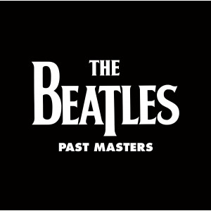 BEATLES-PAST MASTERS (REMASTER 2009)
