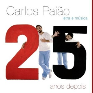Carlos Paiao - 25 Anos Depois (CD)