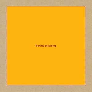 SWANS-LEAVING MEANING (2CD)