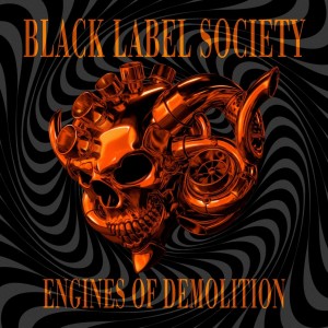 Black Label Society - Engines Of Demolition (2026) (CD)