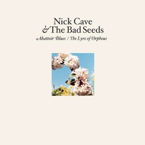 NICK CAVE & THE BAD SEEDS-ABATTOIR BLUES / THE LYRE OF ORPHEUS (VINYL)