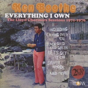 KEN BOOTHE-EVERYTHING I OWN: THE LLOYD CHARMERS SESSIONS 1971-76 (2CD)