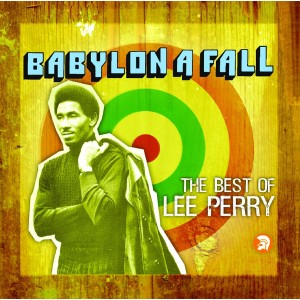 Lee "Scratch" Perry - Babylon A Fall: The Best Of Lee Perry (2CD)