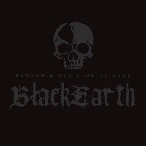 Bohren & Der Club Of Gore - Black Earth (2002) (Reissue Gatefold Vinyl)
