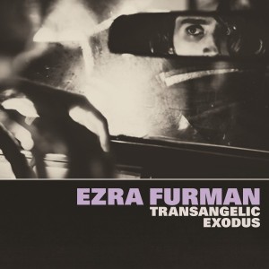 EZRA FURMAN-TRANSANGELIC EXODUS (LP)