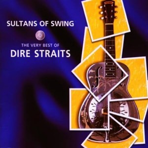 DIRE STRAITS-SULTANS OF SWING: THE VERY BEST OF