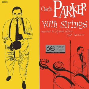 CHARLIE PARKER-CHARLIE PARKER WITH STRINGS