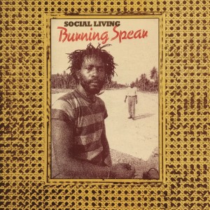 BURNING SPEAR-SOCIAL LIVING / LIVING DUB