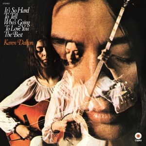 Karen Dalton - It´s So Hard To Tell Who´s Going To Love You The Best (1969) (Vinyl)
