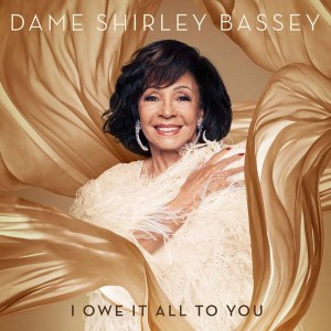 SHIRLEY BASSEY-I OWE IT ALL TO YOU
