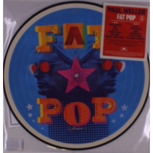 Paul Weller - Fat Pop (2021) (Picture Disc Vinyl)