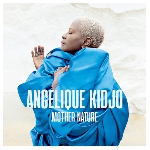 Angelique Kidjo - Mother Nature (CD)