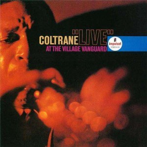 JOHN COLTRANE-"LIVE" AT THE VILLAGE VANGUARD (VINYL)
