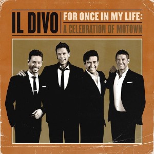 Il Divo - For Once In My Life: A Celebration Of Motown (2021) (CD)