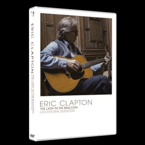 ERIC CLAPTON-LADY IN THE BALCONY: LOCKDOWN SESSIONS (DVD)
