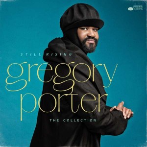 GREGORY PORTER-STILL RISING - THE COLLECTION