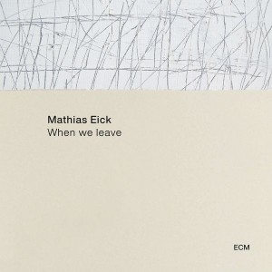 Mathias Eick - When We Leave (2022) (Vinyl)