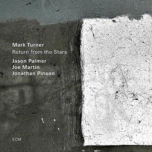 MARK TURNER, JASON PALMER, JOE MARTIN, JONATHAN PINSON-RETURN FROM THE STARS (VINYL)