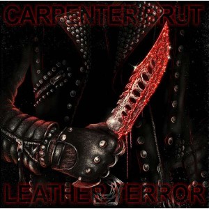 CARPENTER BRUT-LEATHER TERROR (CD)