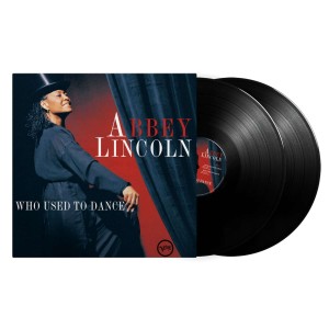 ABBEY LINCOLN-WHO USED TO DANCE (2x VINYL)