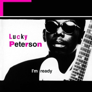 LUCKY PETERSON-I´M READY (2x VINYL)