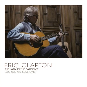 Eric Clapton - The Lady In The Balcony: Lockdown Sessions (2021) (2x Grey Vinyl)