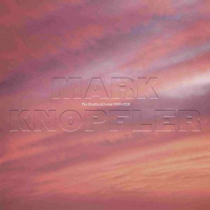 MARK KNOPFLER-THE STUDIO ALBUMS 2009-2018 (6CD)