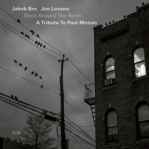Jakob Bro & Joe Lovano - Once Around The Room: A Tribute To Paul Motian (2022) (CD)