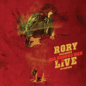 Rory Gallagher - All Around Man - Live In London (CD)
