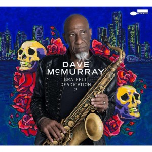 Dave McMurray - Grateful Deadication 2 (2023) (CD)
