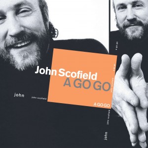 JOHN SCOFIELD-A GO GO