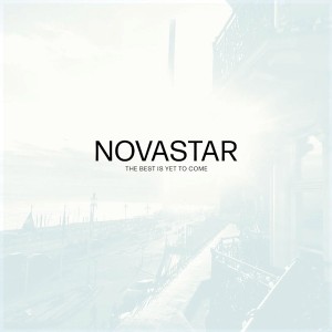 NOVASTAR-BEST IS YET TO COME (VINYL)