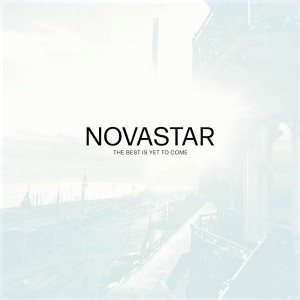 Novastar - Best Is Yet To Come (Vinyl)