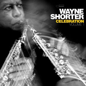 Wayne Shorter - Celebration, Volume 1: Live From Stockholm Concert Hall 2014 (2x Vinyl)