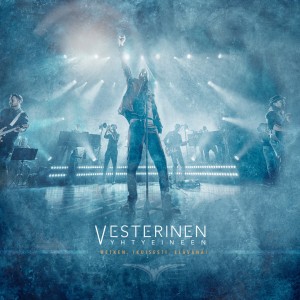 Vesterinen Yhtyeineen - Hetken, ikuisesti, elävänä! (2024) (CD)