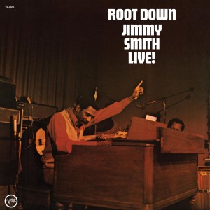 Jimmy Smith - Root Down. Jimmy Smith Live! (1972) (Vinyl)