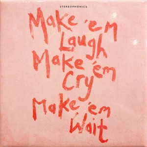 Stereophonics - Make ´em Laugh, Make ´em Cry, Make ´em Wait (2025) (CD)