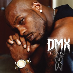 DMX - Let Us Pray: Chapter X (2024) (Vinyl)