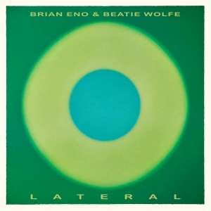 Brian Eno & Beatie Wolfe - Lateral (2025) (Vinyl)