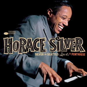 Horace Silver - Silver in Seattle: Live at the Penthouse 1965 (CD)