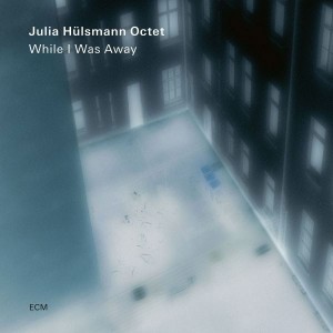 Julia Hülsmann - While I Was Away (2026) (CD)