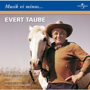 Evert Taube - Musik vi minns… (2003) (CD)