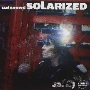 Ian Brown - Solarized (2004) (CD)