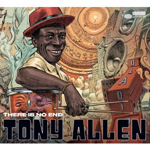 TONY ALLEN-THERE IS NO END (GATEFOLD VINYL)