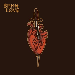 BRKN Love - BRKN Love (2020) (CD)