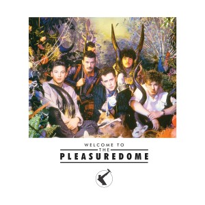 FRANKIE GOES TO HOLLYWOOD-WELCOME TO THE PLEASUREDOME