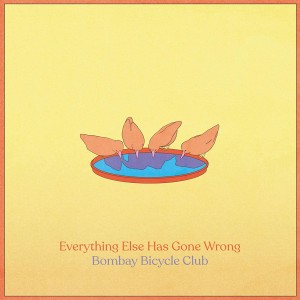 BOMBAY BICYCLE CLUB-EVERYTHING ELSE HAS GONE WRONG