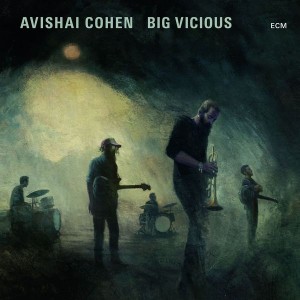 Avishai Cohen - Big Vicious (2019) (CD)
