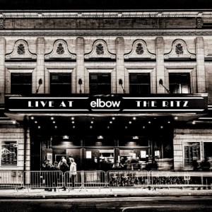 ELBOW-LIVE AT THE RITZ - AN ACOUSTIC PERFORMANCE