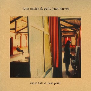 John Parish & PJ Harvey - Dance Hall At Louse Point (1996) (Vinyl)